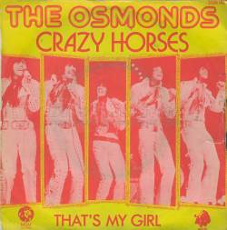 The Osmonds Brothers : Crazy Horses (Single)